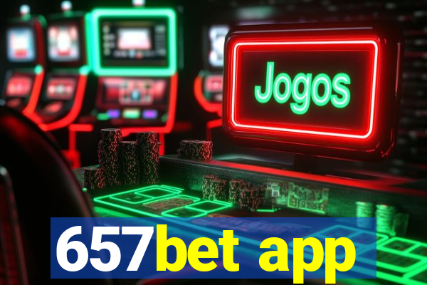 657bet app